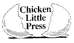 CHICKEN LITTLE PRESS