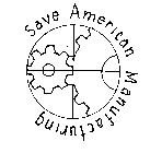 SAVE AMERICAN MANUFACTURING