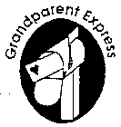 GRANDPARENT EXPRESS