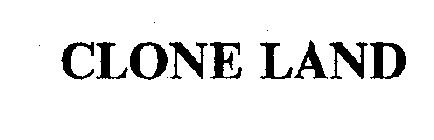 CLONE LAND