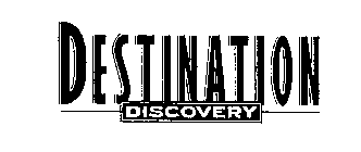 DESTINATION DISCOVERY