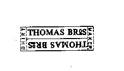 THOMAS BROS. SHIRTMAKER