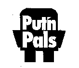 PUT'N PALS