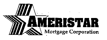 AMERISTAR MORTGAGE CORPORATION