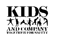 KIDS AND COMPANY TOGETHER FOR SAFETY