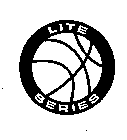 LITE SERIES