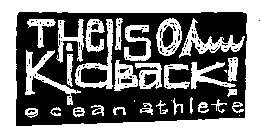 THE KID IS BACK OCEAN ATHLETE