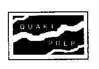 QUAKE PREP