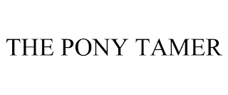 THE PONY TAMER