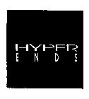 HYPER ENDS