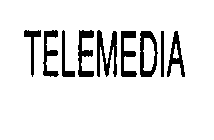 TELEMEDIA