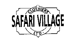 SAFARI VILLAGE CLOTHIERS LTD.