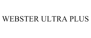 WEBSTER ULTRA PLUS