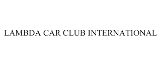 LAMBDA CAR CLUB INTERNATIONAL