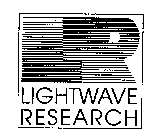 LR LIGHTWAVE RESEARCH