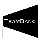 TEAMBANC