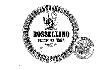 ROSSELLINO PECORINO PIENZA PRODOTTO SOLP A PIENZA