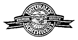 NATURALLY NORTHWEST PREMIUM QUALITY