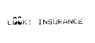 LOOK! INSURANCE