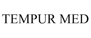 TEMPUR MED