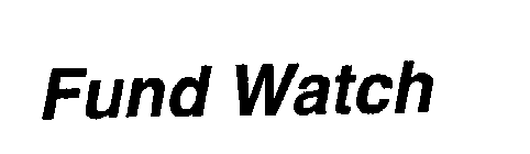 FUND WATCH