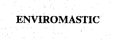 ENVIROMASTIC