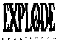 EXPLODE SPORTSWEAR