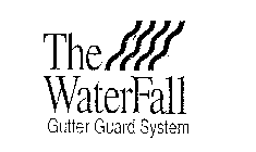 THE WATERFALL GUTTER GUARD SYSTEM