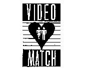 VIDEO MATCH