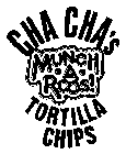 CHA CHA'S MUNCH A ROOS! TORTILLA CHIPS