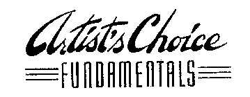 ARTIST'S CHOICE FUNDAMENTALS