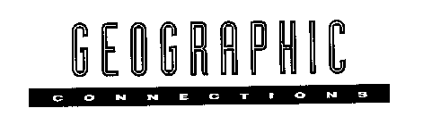GEOGRAPHIC CONNECTIONS