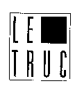 LE TRUC