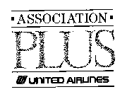 ASSOCIATION PLUS UNITED AIRLINES