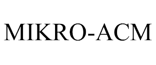 MIKRO-ACM