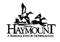 HAYMOUNT A TRADITIONAL TOWN ON THE RAPPAHANNOCK