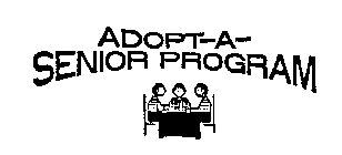 ADOPT-A-SENIOR PROGRAM