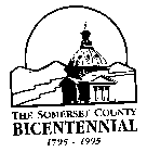 THE SOMERSET COUNTY BICENTENNIAL 1795 - 1995