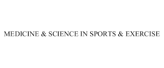 MEDICINE & SCIENCE IN SPORTS & EXERCISE