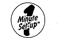 1 MINUTE SET-UP