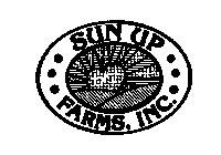 SUN UP FARMS, INC.