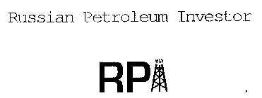 RUSSIAN PETROLEUM INVESTOR RP