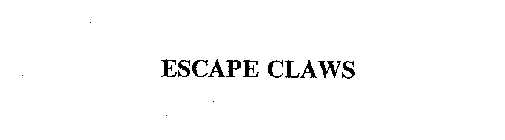 ESCAPE CLAWS