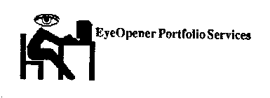 EYEOPENER PORTFOLIO SERVICES