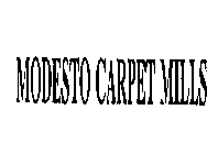 MODESTO CARPET MILLS