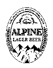 ALPINE LAGER BEER PURE BREWED WITH ARTESIAN SPRING WATER CHALET STYLE