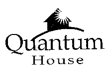 QUANTUM HOUSE