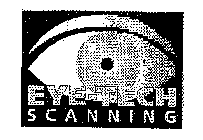 EYE-TECH SCANNING