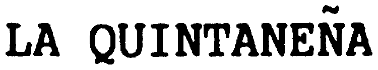 LA QUINTANENA