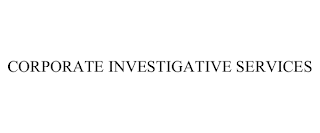 CORPORATE INVESTIGATIVE SERVICES